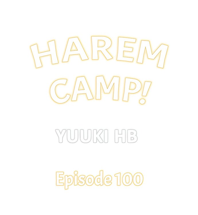Harem Camp! - Chapter 100 Page 1