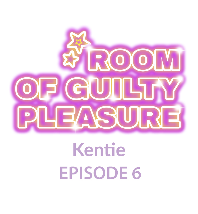 Room of Guilty Pleasure - Chapter 6 Page 1